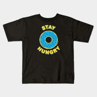 Stay Hungry (Blue Donut) Kids T-Shirt